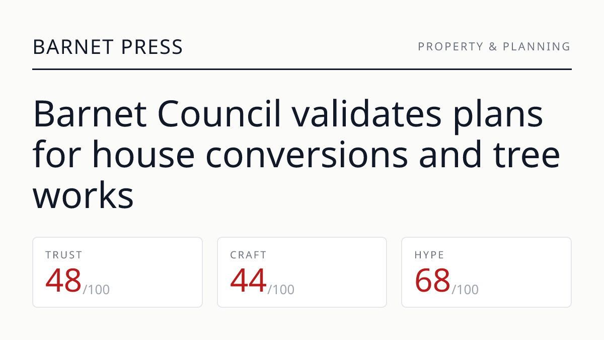 Barnet Council validates plans for house conversions and tree works