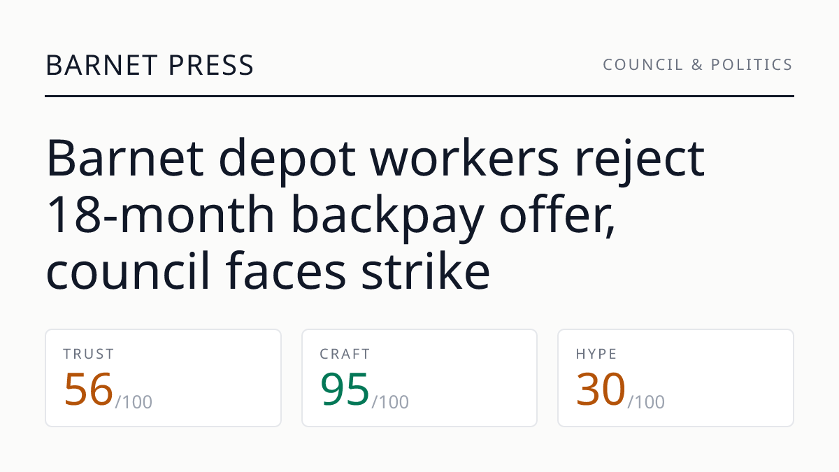 Barnet depot workers reject 18‑month backpay offer, council faces strike