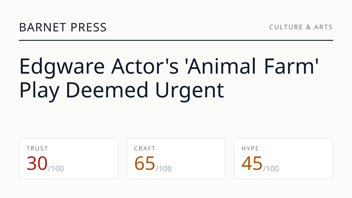 Edgware Actor's 'Animal Farm' Play Deemed Urgent