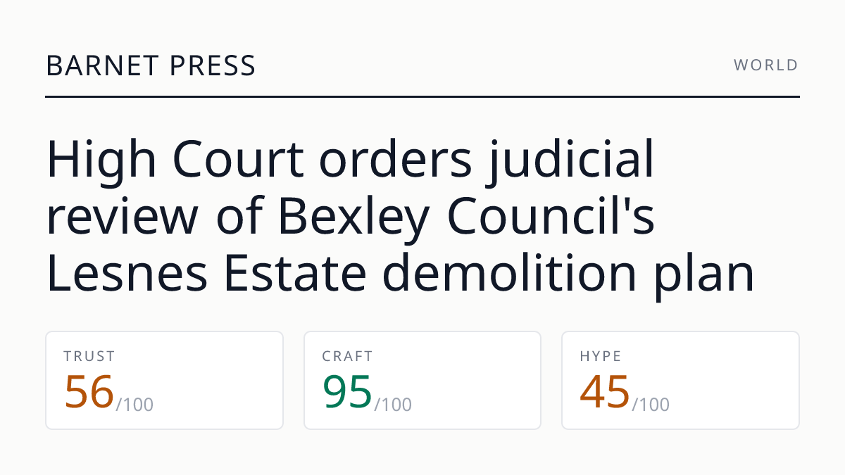 High Court orders judicial review of Bexley Council's Lesnes Estate demolition plan