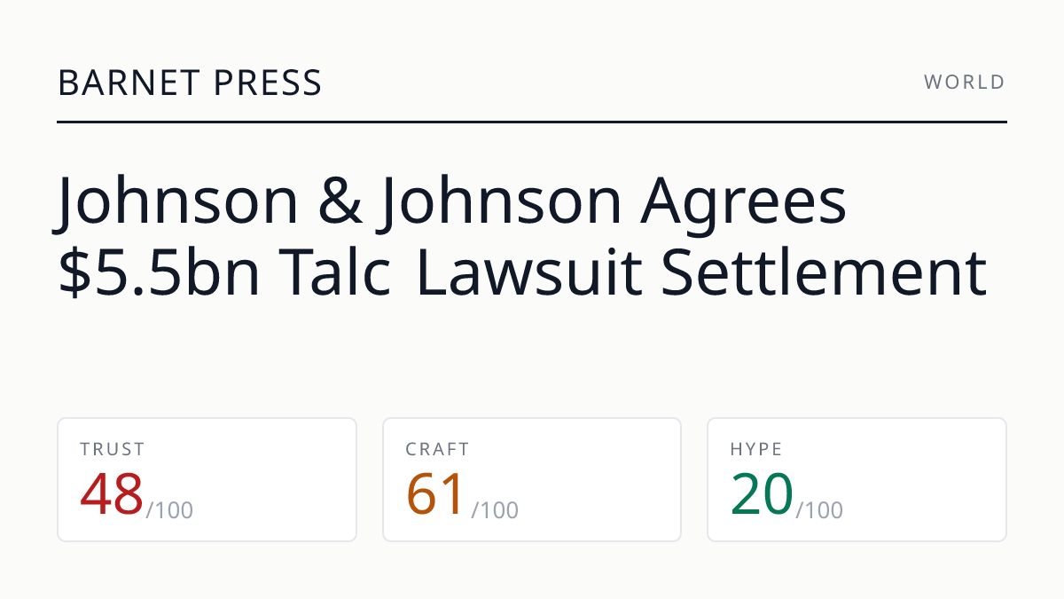 Johnson & Johnson Agrees $5.5bn Talc Lawsuit Settlement