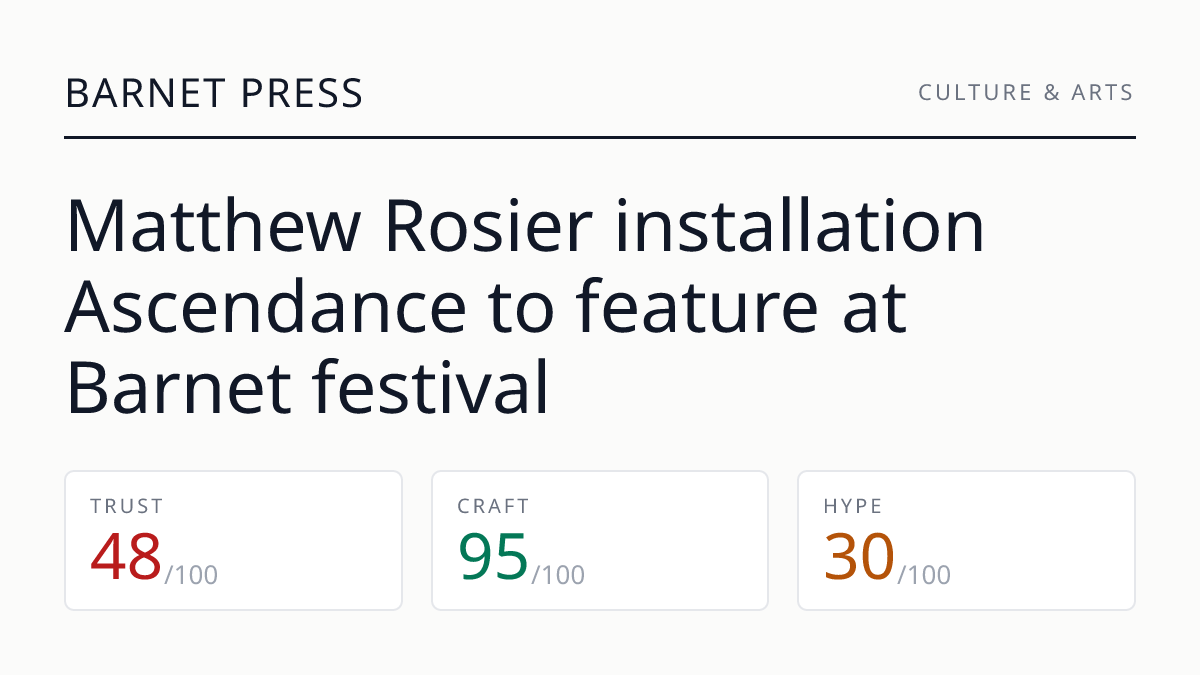 Matthew Rosier installation Ascendance to feature at Barnet festival