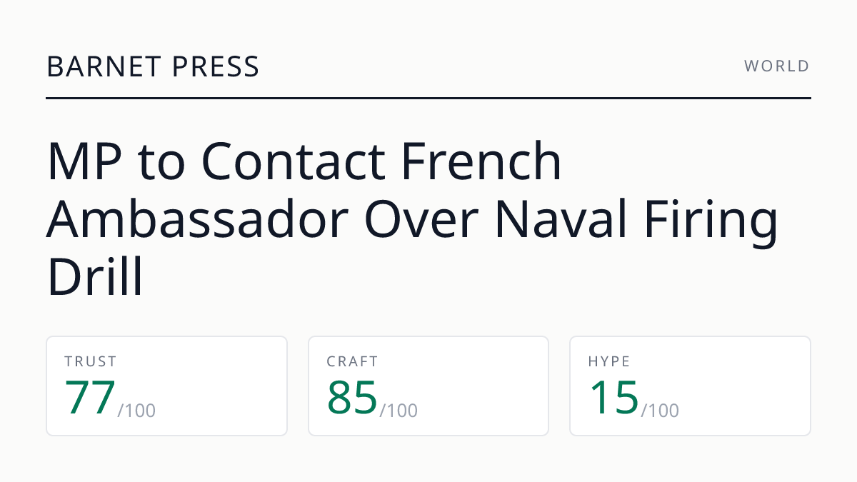 MP to Contact French Ambassador Over Naval Firing Drill